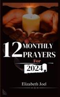 12 Monthly Prayers for 2024
