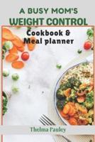 A Busy Mum's Weight Control Diet Cookbook & Meal Planner
