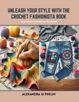 Unleash Your Style With the Crochet Fashionista Book