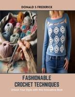 Fashionable Crochet Techniques