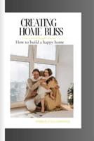 Creating Home Bliss
