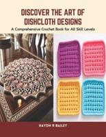 Discover the Art of Dishcloth Designs