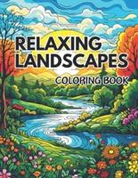 Relaxing Landscapes Coloring Book for Adults