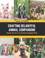 Crafting Delightful Animal Companions
