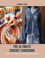 The Ultimate Crochet Guidebook