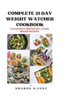 Complete 21-Day Weight Watcher Cookbook