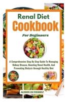The Ultimate Renal Diet Cookbook For Beginners