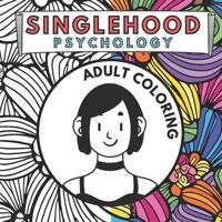 Singlehood Psychology Coloring Book
