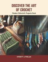 Discover the Art of Crochet