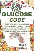The Glucose Code