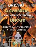 A Romantic Encounter With the Ghost
