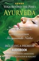 Yoga Beyond the Poses - Ayurveda