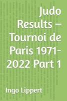 Judo Results - Tournoi De Paris 1971-2022 Part 1