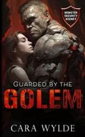 Guarded by the Golem