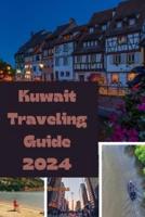 Kuwait Traveling Guide 2024