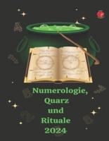 Numerologie, Quarz Und Rituale 2024