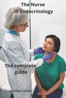 The Nurse in Endocrinology The Complete Guide