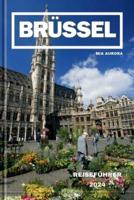 Brüssels Reiseführer 2024
