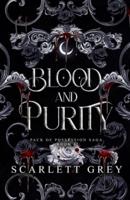 Blood & Purity