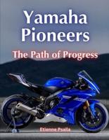 Yamaha Pioneers