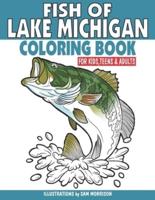 Fish of Lake Michigan Coloring Book for Kids, Teens & Adults