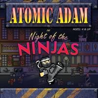 ATOMIC ADAM In Night of the Ninjas