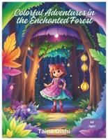 Colorful Adventures in the Enchanted Forest