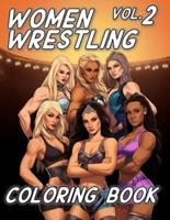 Women Wrestling Coloring Book Volume 2