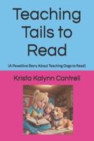 Teaching Tails to Read