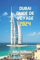 Dubaï Guide De Voyage 2024