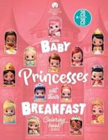 Even Baby Princesses Eat Their Breakfast