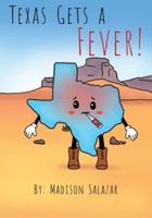 Texas Gets a Fever!