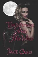 The Mistress And Her Wolf