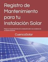 Registro De Mantenimiento Para Tu Instalación Solar