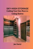 Sky-High Storage