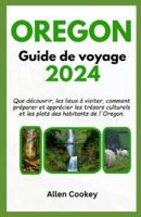 Oregon Guide De Voyage 2024