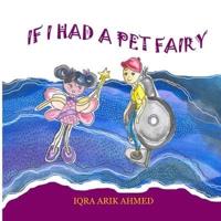 If I Had a Pet Fairy