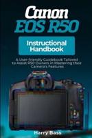 Canon EOS R50 Instructional Handbook