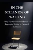 In the Stillness of Waiting