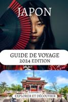 Guide De Voyage Au Japon 2024