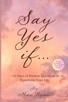 Say YES If...