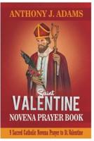 Saint. Valentine Novena Prayer Book