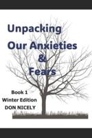 Unpacking Our Anxieties And Fears