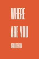 Where Are You? (German/English Version)