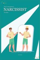How to Stop Being a Narcissist for Men