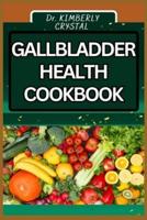 Gallbladder Health Cookbook