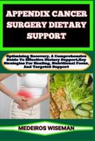 Appendix Cancer Surgery Dietary Support