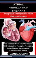 Atrial Fibrillation Therapy