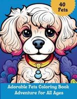 Adorable Pets Coloring Book Adventure for All Ages