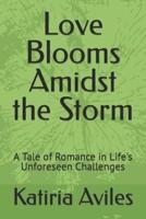 Love Blooms Amidst the Storm